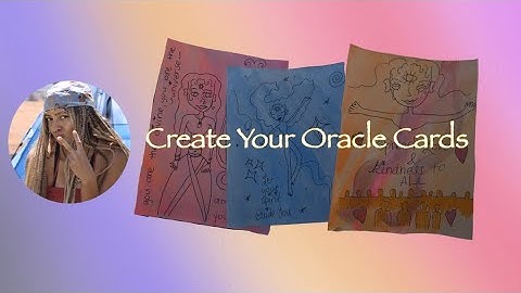 How I Made My Own Oracle Cards | Spirituality Meets Creativity