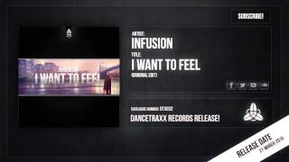 Infusion - I Want To Feel (DTX032)