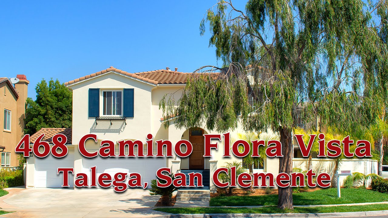 468 Camino Flora Vista, Talega, San Clemente, CA YouTube