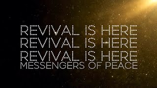 Video thumbnail of "Revival is Here- Messengers of Peace (Lyrics)"