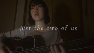 just the two of us / Bill Withers with Grover Washington Jr. cover