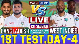 LIVE: Bangladesh vs West Indies 1st Test | BAN vs WI Day-4, Session-1 Live Score & Commentary| Maruf