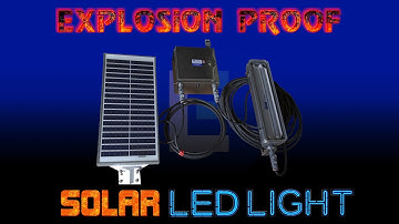 Solar Powered Explosion Proof LED Lighting - 2