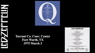 Led Zeppelin - 1975 March 3 - Tarrant Co. Conv. Center - Fort Worth, TX (SBD)