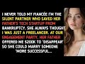 I NEVER TOLD MY FIANCÉE I'M THE SILENT PARTNER WHO SAVED HER FATHER'S TECH STARTUP FROM BANKRUPTCY. 