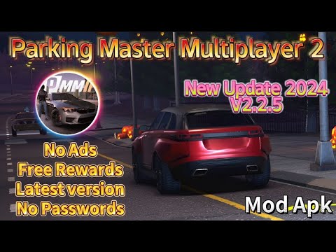 Parking Master Multiplayer 2 Mod Apk v2.1.5 No Ads Free Rewards Latest Version 2023