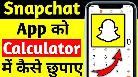 Snapchat App Ko Calculator Mein Kaise chupaye || How To Hide Snapchat From Calculator