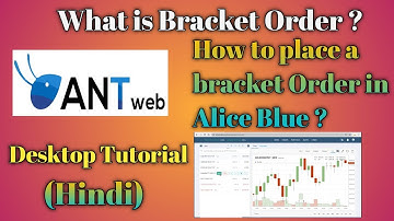 How to place a bracket order in Alice Blue ? What is bracket order? Bracket Order.(Hindi)
