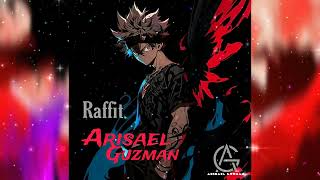 Raffit Remix Extended  🔥  (Arisael Guzman)