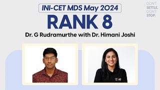 INI-CET MDS May'24, Rank 8, Dr. G Rudramurthe Interview with Dr. Himani Joshi | DBMCI MDS