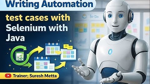 Writing Automation Test Cases with Selenium Java | Convert Manual to Automation|Suresh Metta|