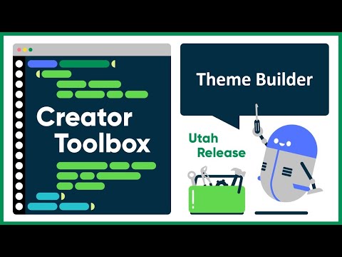 Theme Builder in Utah - Creator Toolbox 2023-02-07