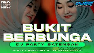 DJ PARTY MBEROT BUKIT BERBUNGA TERBARU 2025 /26
