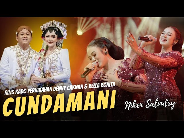 Niken Salindry - Cundamani - NGUNDUH MANTU DENNY CAKNAN & BELLA BONITA - Campursari Everywhere class=