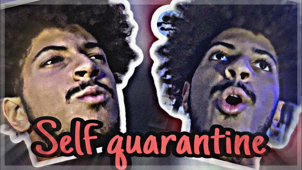 How I talk to myself during self quarantine