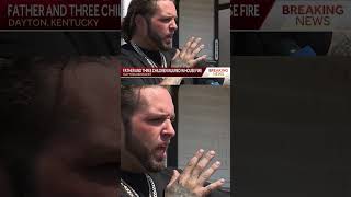 Father describes saving children from house fire