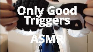 ASMR Only Good Triggers