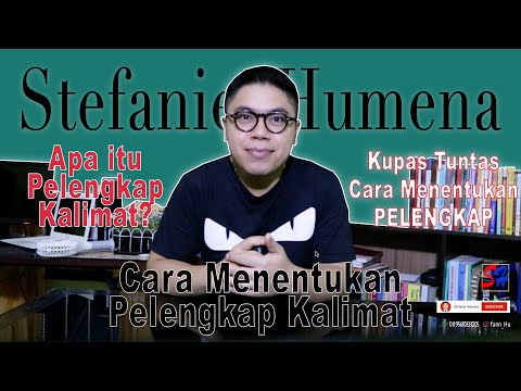 Cara Menentukan Pelengkap Kalimat