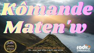 KÔMANDE MATEN'W | RADIO EMMANUEL | PIERRE BINSE ROCHE