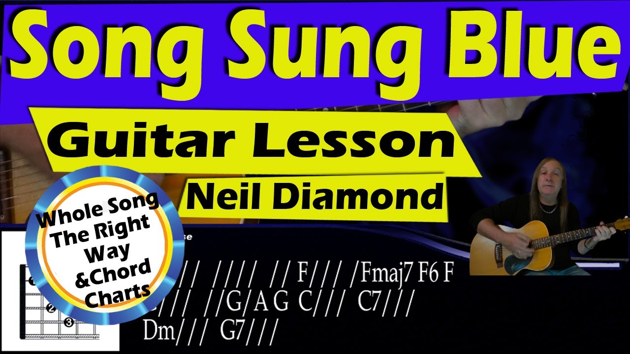 Song Sung Blue Guitar Lesson YouTube