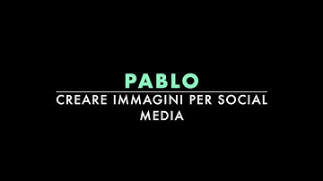 Pablo.buffer: creare immagini per social media