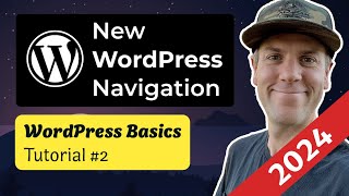 How To Use The New WordPress Navigation Menu Block System: Tips and Tricks — Menu Tutorial #2