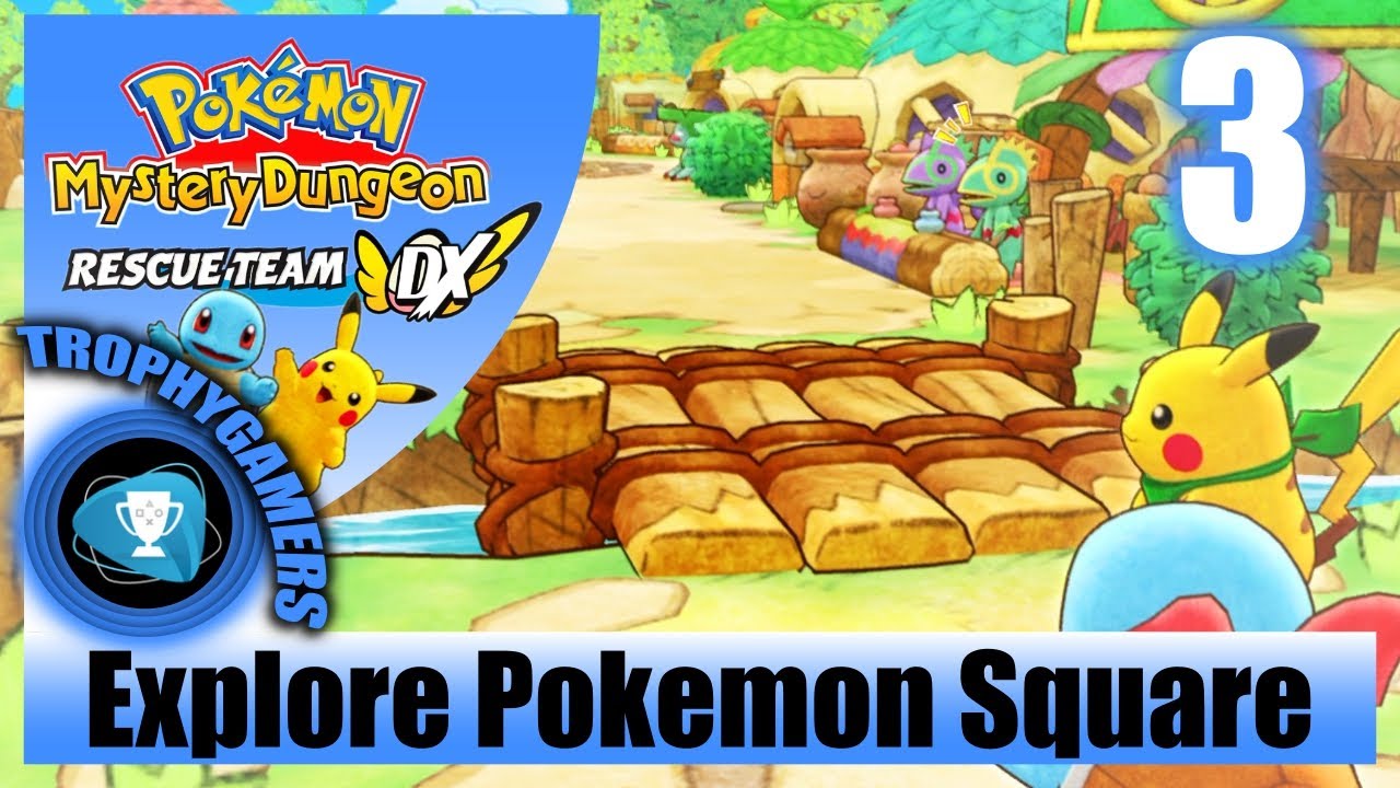 Pokemon Mystery Dungeon Rescue Team DX - Explore Pokemon Square No  Commentary Gameplay Walkthrough - YouTube