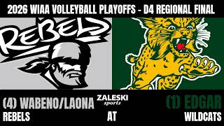 (4) Wabeno/Laona at (1) Edgar | 2026 WIAA Volleyball Playoffs