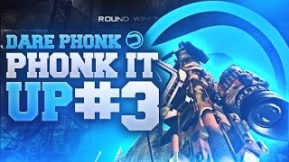 Dare Phonk: Phonk it Up #3