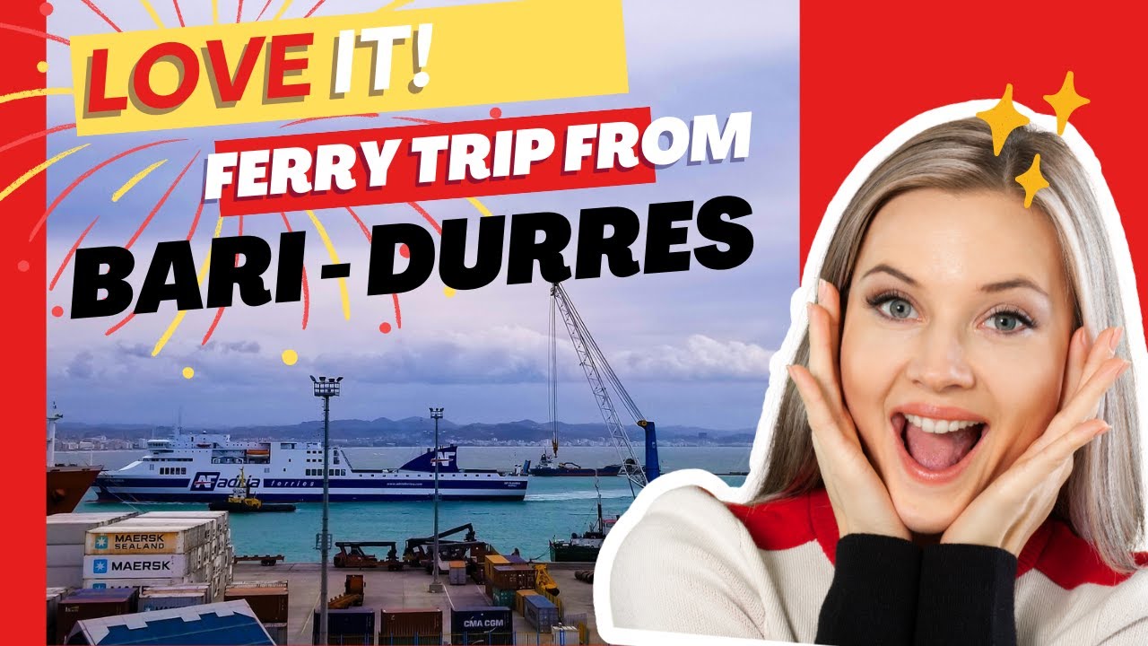 🇮🇹 Bari - 🇦🇱 Durrës | Ferry from Italy to Albania