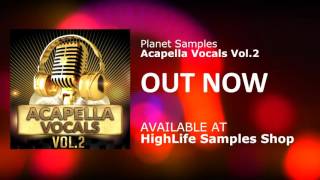 Planet Sample Acapella Vocals Vol 2