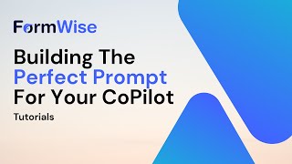 How To Build Powerful Ai Prompts For Your Copilot Formwise Guide