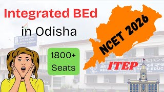 Integrated BEd in Odisha | New Colleges |NCET ITEP 2026 NTA #nta #ncet #integratedbed #2026 #odisha