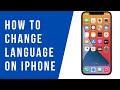 How To Change System Language In IPhone How To Change Language On IPhone 