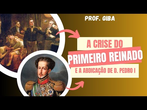 A crise do Primeiro Reinado é a abdicação de D. Pedro I - YouTube