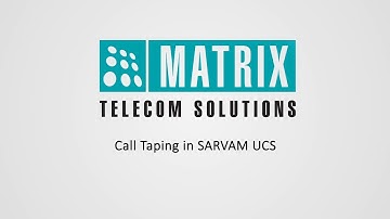 Call Taping in SARVAM UCS