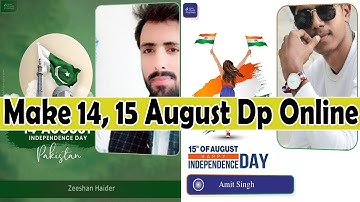 14 august DP maker Online in Mobile  - 15 august photo editing - Profile maker 14, 15 august