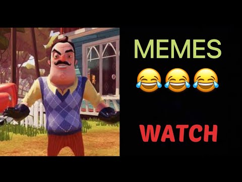 Hello neighbor MEME COMPILATION