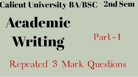 Calicut University,2nd sem,BA/BSC, Academic Writing, Repeated 3 mark Questions, Part-1