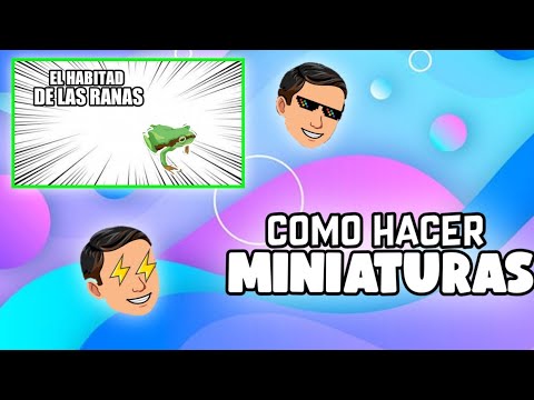 COMO HACER MINIATURAD PARA TU CANAL DE YOUTUBE FACIL Y RÁPIDO😎😎😎