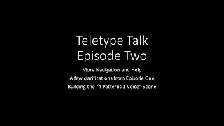 Teletype Talk - Episode Two