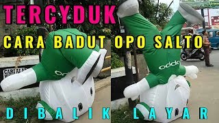 Behind The Scene Susah Payah Cara Badut Oppo Salto Kaki Dikepala Kepala Dikaki Dibalik Layar