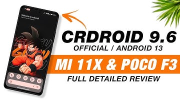 CrDroid 9.6 Official For Mi 11X & POCO F3 | Android 13 | Bugs And Features | Full Detailed Review