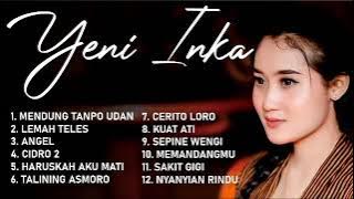 Yeni Inka  TERBARU Full Album Mendung Tanpo Udan | Lemah Teles