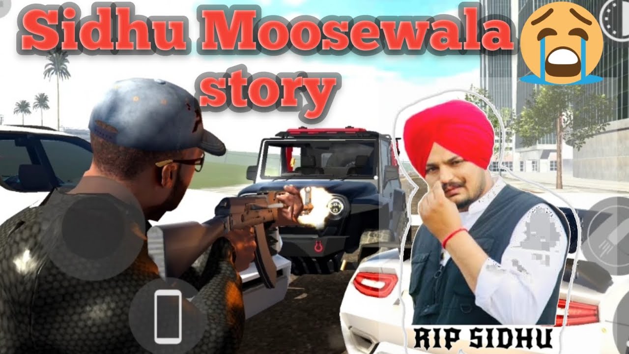 Sidhu Moosewala death story RIP Sidhu 😭😭 Indian bike driving 3D ...