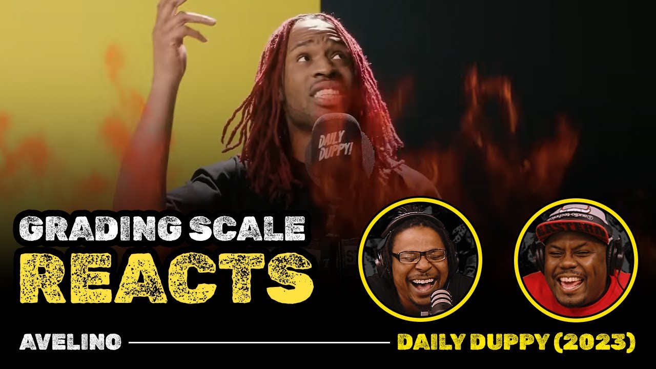 Avelino - Daily Duppy (2023) - Grading Scale Reacts