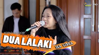 DUA LALAKI - ICA LIBRA " KOPLO BAJIDOR "