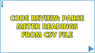 Code Review: Parse meter readings from CSV file