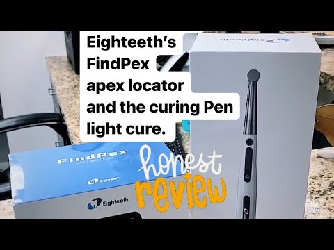 Reviewing Eighteeth’s newest and latest apex locator and curing light ...