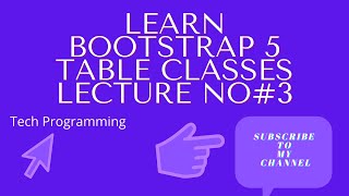 HTML5 | CSS3 | Bootstrap 5 Tables | | Full Tutorial | Lecture No # 3
